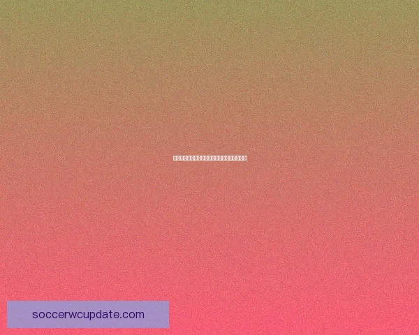 掌握足球赛事胜负趋势尽享精准竞猜乐趣新体验