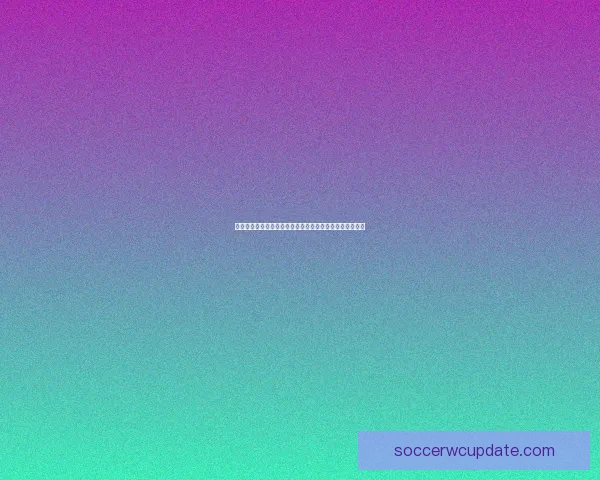 世界杯在线竞猜平台带你畅享精彩赛事预测与实时投注体验