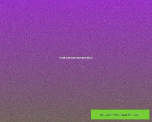 世界杯在线竞猜平台带你畅享精彩赛事预测与实时投注体验